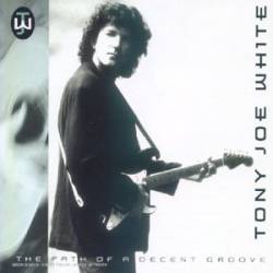 Tony Joe White : The Path of a Decent Groove